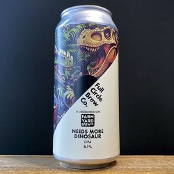 Full Circle Brew Co Needs More Dinosaurs - NORD Bottle Shop