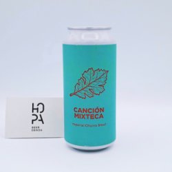 POMONA ISLAND & NORTHERN MONK Canción Mixteca Lata 44cl - Hopa Beer Denda