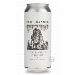 Root + Branch Total Apocalypse of the Heart V - Beer Republic