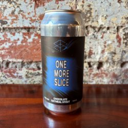 Range Brewing One More Slice - Chocolate Oatmeal Stout
