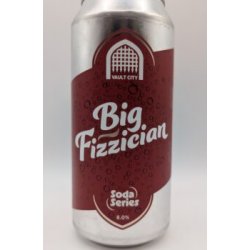 Vault City Brewing Big Fizzician