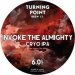 Turning Point Invoke The Almighty (Cask) Turning Point Invoke The Almighty (Cask)