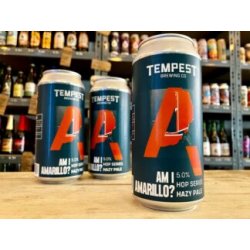 Tempest  Am I Amarillo  New England Pale Ale - Wee Beer Shop