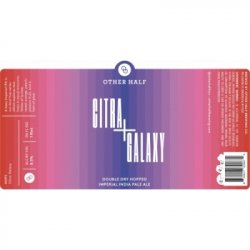 Other Half Brewing Co. Double Dry Hopped Citra + Galaxy
