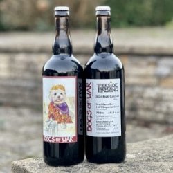 Otters Tears Dogs Of War Stanlius Caesar 2021.2  Brett Barrelled 1917 Imperial Stout  Torrside - Otters Tears