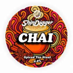 ShinDigger Chai