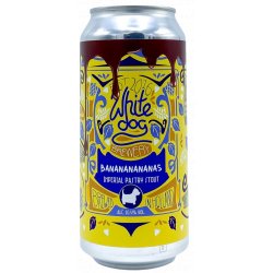 White Dog Brewery BANANANANANANANANANAS - ’t Biermenneke