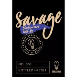 Brokreacja SAVAGE 003  Blackcurrant Wild Ale - Sklep Impuls