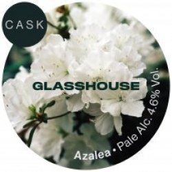 Glasshouse Azalea (Cask) - Pivovar