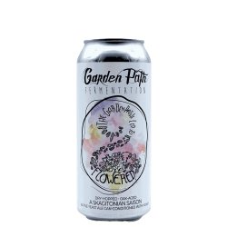 Garden Path Fermentation The Garden Paths Led To Flowered