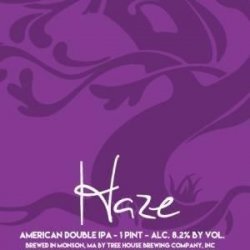 Tree House Brewing Company Haze Tree House Brewing Company Haze