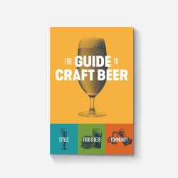 The Guide to Craft Beer - Brewers Association