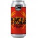 One Day Well All Be Crabs 6.5% 