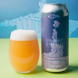 The Veil Brewing Co.. Strangest Eternity^4 - Brew Export