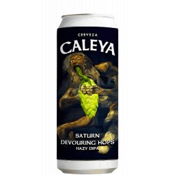 Caleya Saturn Devouring Hops