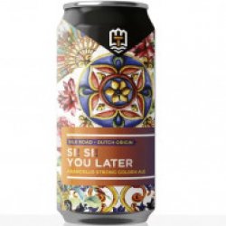 Si Si You Later - stadsbrouwerij 013 - Speciaalbierkoning