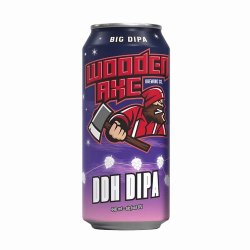 Wooden Axe Brewing Co - BIG DIPA DDH Hazy Double IPA - The Beer Barrel