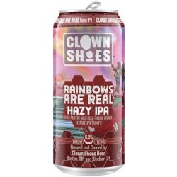 CLOWN SHOES RAINBOWS ARE REAL (LATA) 16 OZ - Cebada Malteada