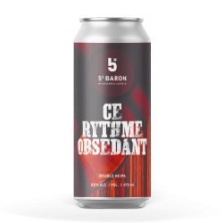 5e Baron Ce Rythme Obsédant 5e Baron Ce Rythme Obsédant