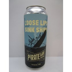 Pirate Life Brewing Loose Lips Sink Ships (2025)