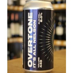 OVERTONE IT’S ALL NELSON DIPA - Otherworld Brewing ( antigua duplicada)