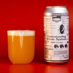 Pressure Drop Brewing - Understanding Whole Systems NEIPA - Pressure Drop Brewing