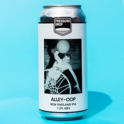 Pressure Drop Brewing Alley-Oop