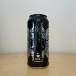 Dark Revolution This Is Citra (440ml Can) - Leith Bottle Shop