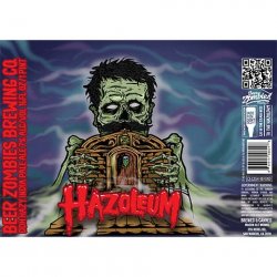 Beer Zombies Hazoleum Hazy IPA - CraftShack
