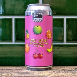 Pressure Drop Brewing You Win!