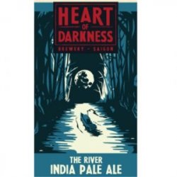 Heart of Darkness The River IPA - Craftissimo