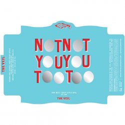 The Veil Not Not You You Too Too DIPA - CraftShack