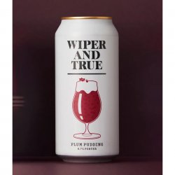 Wiper And True Plum Pudding Porter