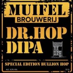 Muifelbrouwerij  Dr Hop DIPA Bullion Hop Special - Holland Craft Beer