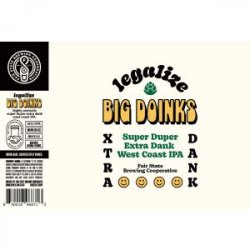 Fair State Legalize Big Doinks 16oz can - Bine & Vine