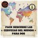 PACK DESCUBRE LAS CERVEZAS DEL MUNDO PARA DOS 