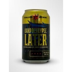 Revolution Brewing Oakpocalypse Later Revolution Brewing Oakpocalypse Later