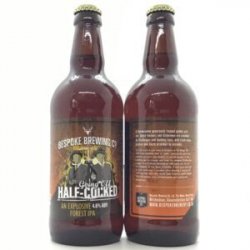 Bespoke Brewing Co  Going Off Half-Cocked - Bath Road Beers