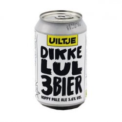 Het Uiltje - Dikke Lul 3 Bier! - Bierloods22