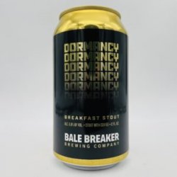 Bale Breaker Dormancy Breakfast Stout Can - Bottleworks