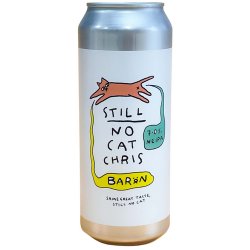 Baron Still No Cat Chris NEIPA 500ml (7%) - Indiebeer