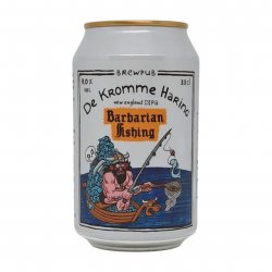 De Kromme Haring Barbarian Fishing Citra / Krush
