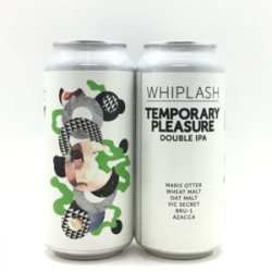 Whiplash  Temporary Pleasure - Bath Road Beers