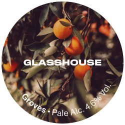 GlassHouse Beer Co Groves GlassHouse Beer Co Groves