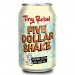 Tiny Rebel Five Dollar Shake 