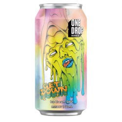 One Drop Brewing Co GET DOWN*