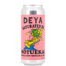 DEYA Brewing Company Saturated In Motueka DEYA Brewing Company Saturated In Motueka
