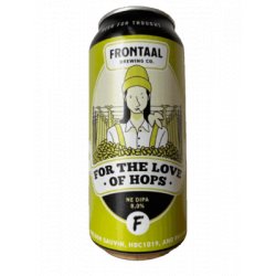 Frontaal Brewing Co. For the Love of Hops Frontaal Brewing Co. For the Love of Hops