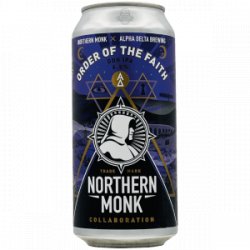 Northern Monk X Alpha Delta  ORDER OF THE FAITH  DDH IPA - Rebel Beer Cans