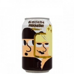 Mikkeller – Blanche De Mikkeller - Rebel Beer Cans